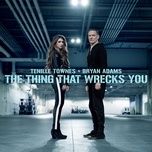 the thing that wrecks you - tenille townes, bryan adams