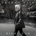 right now - graham nash
