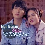 Ngủ Ngoan Nhé Vợ Tương Lai - Duy Tuyên | Nhạc Hay 360