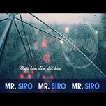 duoi nhung con mua (piano version) - mr.siro
