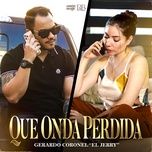 que onda perdida - dang cap nhat