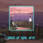 Tải Nhạc Cô Gái Này Là Của Ai (Speed Up Songs) - 