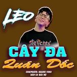 cay da quan doc - leo