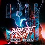 darkest night - kevu, niviro