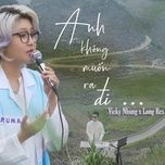 anh khong muon ra di (from chill with vicky nhung: season 3) - vicky nhung