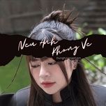 neu anh khong ve remix - dunghoangpham