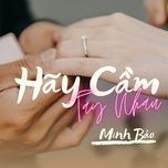 hay cam tay nhau (beat) - minh bao