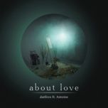 about love - datfitzx, antoine