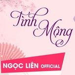 tinh mong (nguyen ngoc thien) 2006 - ngoc lien