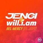 bel mercy (el jefe) - jengi, will.i.am