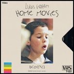 home movies (acoustic) - lukas graham
