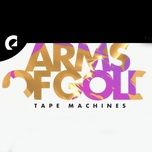 arms of gold - tape machines, mia pfirrman