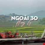 ngoai 30 (cover) - huong ly