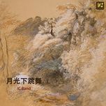 dance under the moon / 月光下跳舞 - ic band