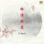 tinh hung ho / 冷漠的爱 - ic band