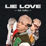lie love - ca nau