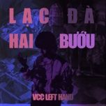 lac da hai buou - vcc left hand