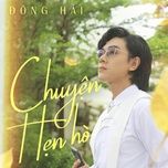 chuyen hen ho - dong hai