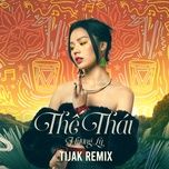 the thai (tijak latin remix) - dang cap nhat
