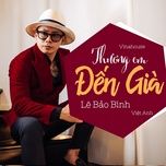 thuong em den gia (wm remix) - le bao binh