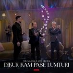 dikur kam pase lumturi - xheza, dani