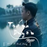 tranh duyen remix - dinh dung, dj