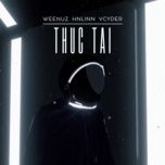 thuc tai - weenuz, hnlinn