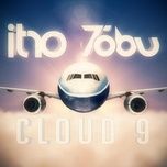 cloud 9 - itro, tobu