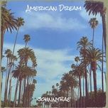 american dream - johnnybae