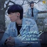 thuong nguoi vo tam (remix) - pham sac lenh, lq