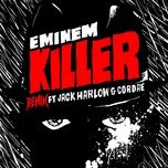 killer (remix) - eminem, jack harlow, cordae