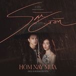 sai gon hom nay mua (remix) - jsol, hoang duyen