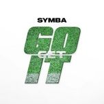 go get it	 - symba