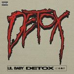 detox - lil baby