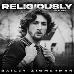 religiously - bailey zimmerman