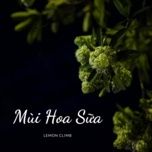 mui hoa sua (beat) - lemon climb