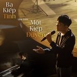 ba kiep tinh mot kiep duyen - lam tuan