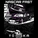 nascar fast - toka