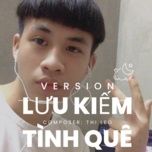 luu kiem tinh que version - thi leo music