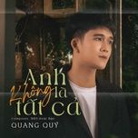 anh khong la tat ca - dang cap nhat