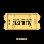next to you (twinsick remix) - loud luxury, dvbbs, kane brown