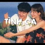 tinh ca tinh ta (lofi version) - kis, zeaplee