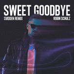 sweet goodbye (svidden remix) - robin schulz
