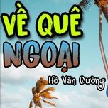 ve que ngoai - ho van cuong