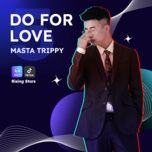 do for love - masta trippy, amee
