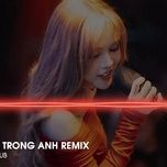 duy nhat trong anh (remix) - hoang lan, qinn media