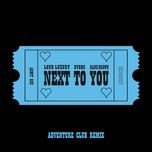 next to you (adventure club remix) - loud luxury, dvbbs, kane brown