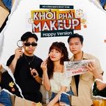 khoi phai makeup (happy version) - bui cong nam, ricky star