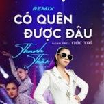 co quen duoc dau (remix 2023) - thanh thao