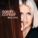 real love - sarah connor